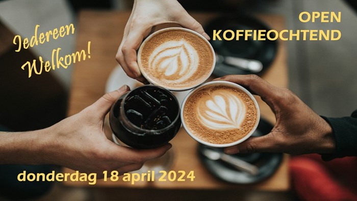 Open Koffieochtend 18 april 2024